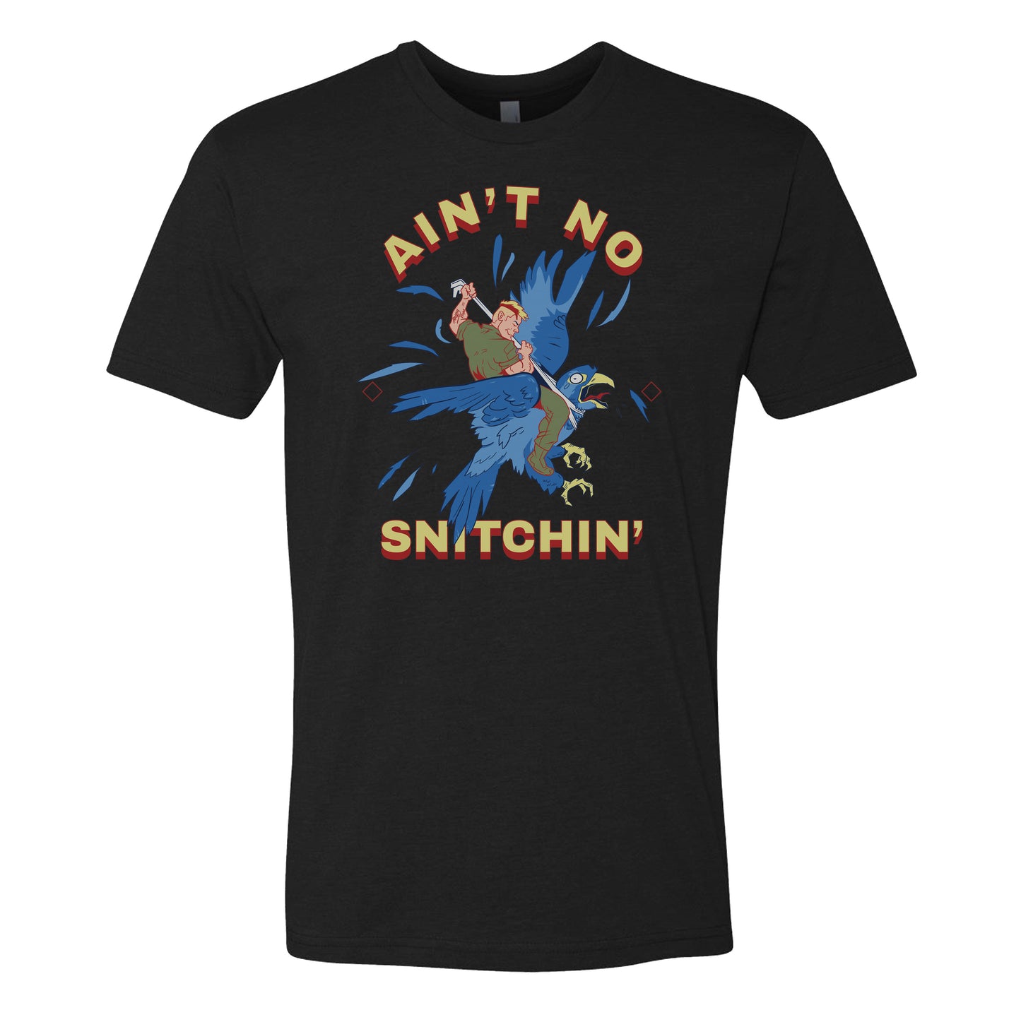 Ain't No Snitchin' Tee
